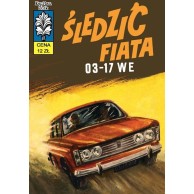 Kapitan Żbik: Śledzić fiata 03-17WE t.7 Komiksy kryminalne Ongrys