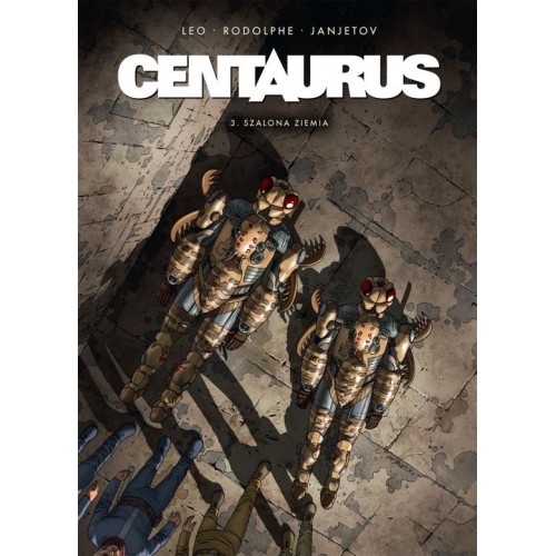 Centaurus 3: Szalona ziemia Komiksy science-fiction Timof i cisi wspólnicy