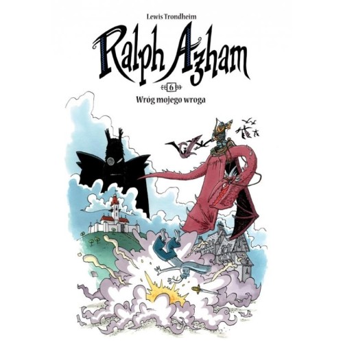 Ralph Azham 6: Wróg mojego wroga Komiksy fantasy Timof i cisi wspólnicy