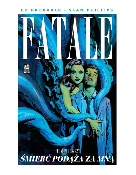 Fatale T.1 Śmierć podąża za mną Komiksy kryminalne Mucha Comics
