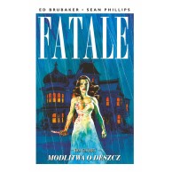 Fatale T.4 Modlitwa o deszcz Komiksy kryminalne Mucha Comics