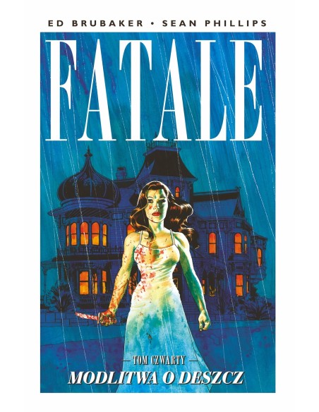 Fatale T.4 Modlitwa o deszcz Komiksy kryminalne Mucha Comics