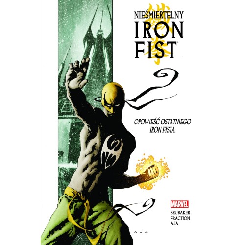 Nieśmiertelny Iron Fist T.1 Opowieść ostatniego.. Komiksy z uniwersum Marvela Mucha Comics