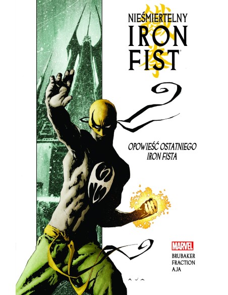 Nieśmiertelny Iron Fist T.1 Opowieść ostatniego.. Komiksy z uniwersum Marvela Mucha Comics Nieśmiertelny Iron Fist T.1 Opowieść ostatniego.. Komiksy z uniwersum Marvela Mucha Comics
