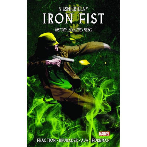 Nieśmiertelny Iron Fist T.3 Historia żelaznej... Komiksy z uniwersum Marvela Mucha Comics
