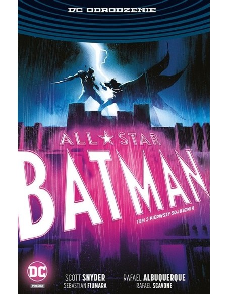 All-Star Batman. Pierwszy sojusznik. Tom 3 Komiksy z uniwersum DC Egmont