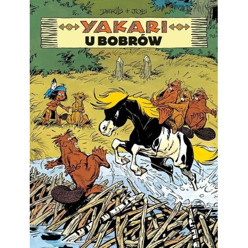 Yakari - 3 - Yakari u bobrów Komiksy pełne humoru Egmont