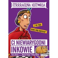 Ci niewiarygodni Inkowie. Strrraszna historia Książki dla młodzieży  Egmont