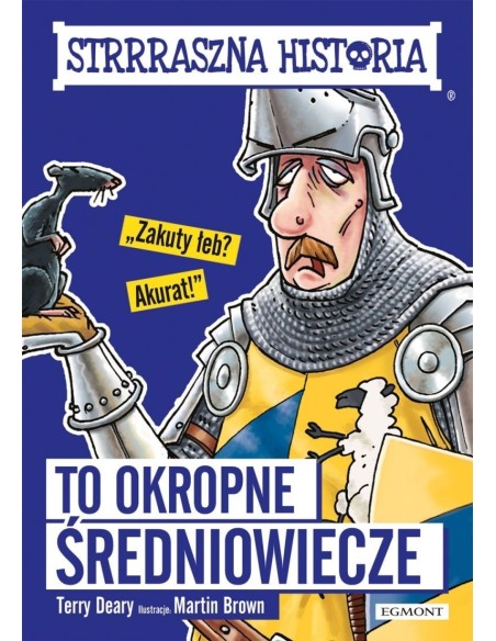 To okropne średniowiecze. Strrraszna historia Książki dla młodzieży  Egmont