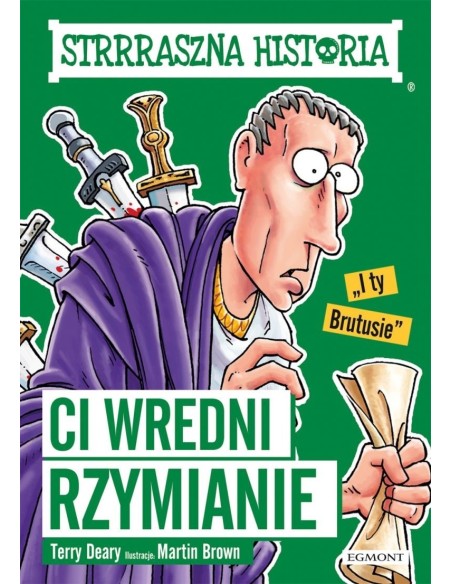 Ci wredni Rzymianie. Strrraszna historia Książki dla młodzieży  Egmont
