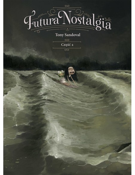 Futura nostalgia - 2 Komiksy fantasy Timof i cisi wspólnicy