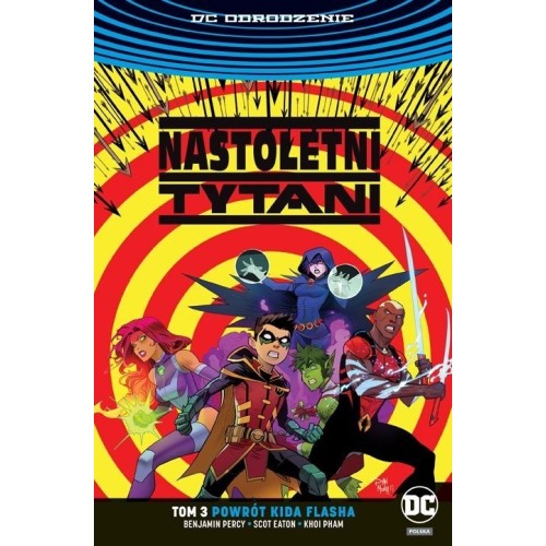 Nastoletni Tytani - Powrót Kida Flasha. Tom 3 Komiksy z uniwersum DC Egmont
