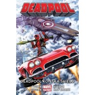 Deadpool. Deadpool kontra SHIELD. Tom 4. Komiksy z uniwersum Marvela Egmont