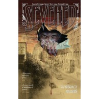 Severed. Pożeracz marzeń Komiksy grozy Mucha Comics