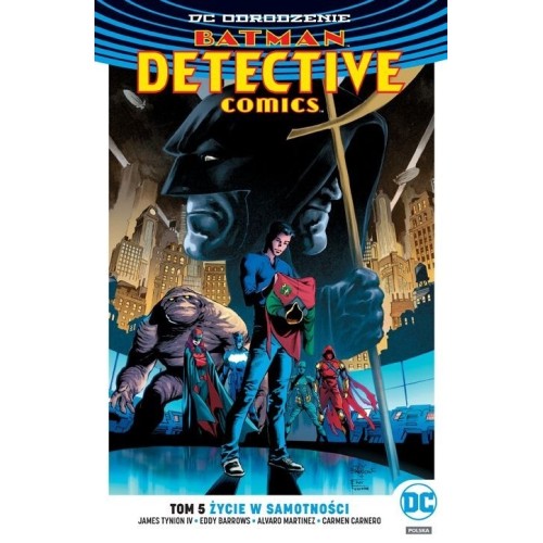 Batman – Detective Comics. Życie w samotności. Tom 5 Komiksy z uniwersum DC Egmont