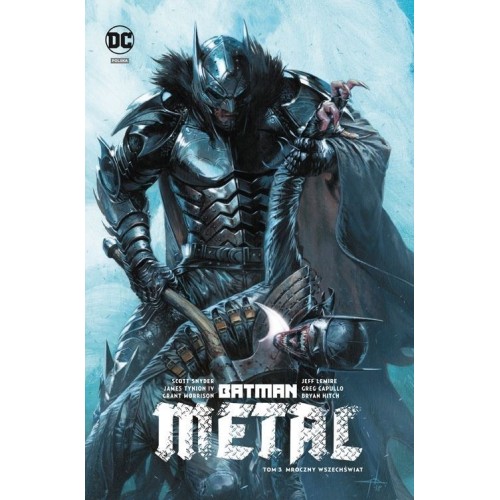 Batman Metal. Metal - Mroczny wczechświat. Tom 3 Komiksy z uniwersum DC Egmont