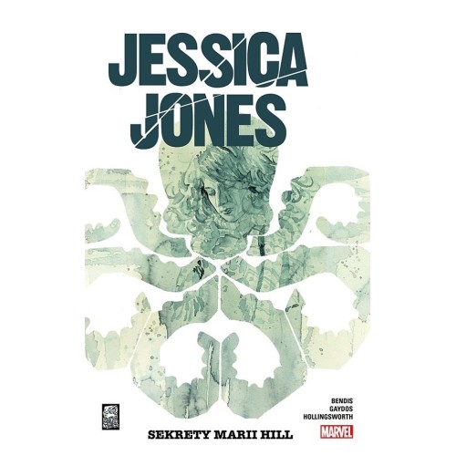 Jessica Jones: Sekrety Marii Hill T.2 Komiksy z uniwersum Marvela Mucha Comics