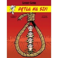 Lucky Luke Pętla na szyi Tom 72 Komiksy pełne humoru Egmont