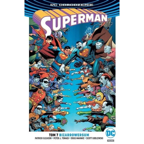 Superman. Bizarrowersum. Tom 7 Komiksy z uniwersum DC Egmont