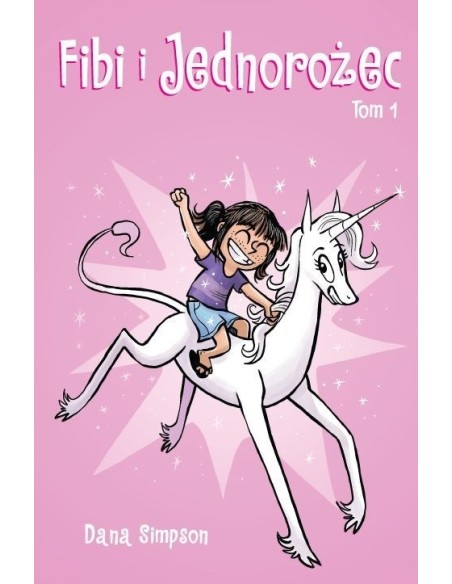Fibi i jednorożec. Tom 1 Komiksy pełne humoru Egmont Fibi i jednorożec. Tom 1 Komiksy pełne humoru Egmont