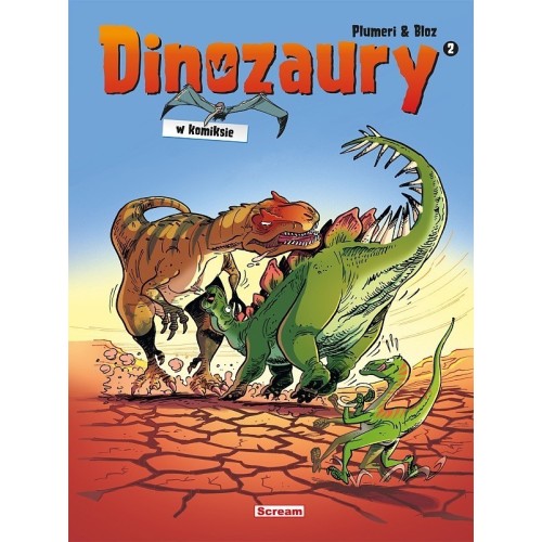 Dinozaury w komiksie T.2 Komiksy dla dzieci i młodzieży Scream Comics