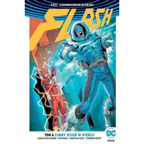Odrodzenie - Flash - 6 - Zimny dzień w piekle Komiksy z uniwersum DC Egmont