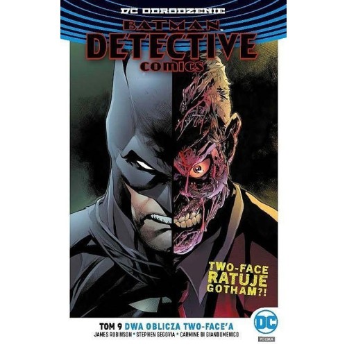 Odrodzenie - Batman: Detective Comics - 9 - Dwa oblicza Two-Face'a. Komiksy z uniwersum DC Egmont