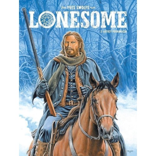 Lonesome - 2 - Łotrzy pogranicza Komiksy Przygodowe Egmont