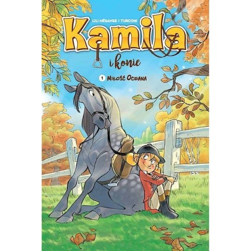Kamila i Konie - 1 - Miłość Oceana Komiksy pełne humoru Egmont
