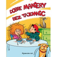 Dobre maniery bez tajemnic Komiksy dla dzieci i młodzieży Egmont