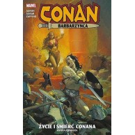 Conan Barbarzyńca - 1 - Życie i śmierć Conana Komiksy fantasy Egmont