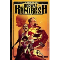 Dorwać Ramireza - Akt I Komiksy sensacyjne i thrillery Egmont