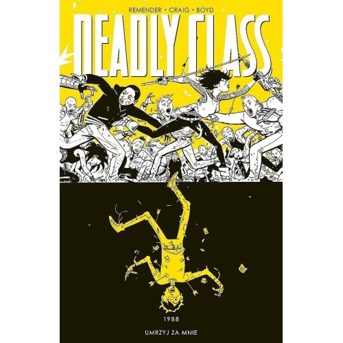 Deadly Class - 4 - 1988 Umrzyj za mnie. Komiksy sensacyjne i thrillery NonStopComics