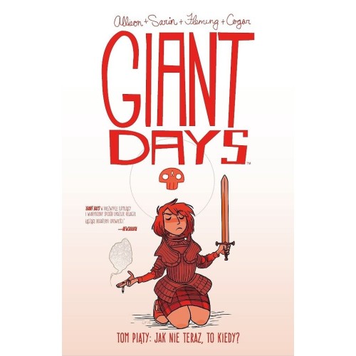 Giant Days - 5 - Jak nie teraz, to kiedy? Komiksy pełne humoru NonStopComics