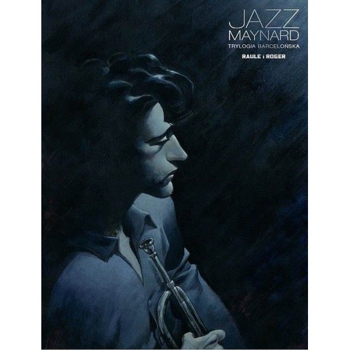 Jazz Maynard - 1 - Trylogia barcelońska Komiksy kryminalne NonStopComics