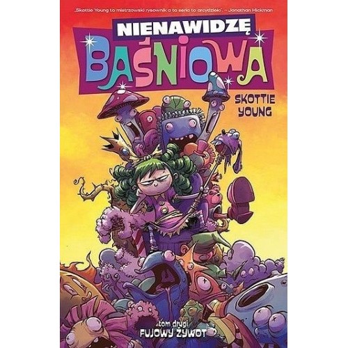 Nienawidzę Baśniowa - 2 - Fujowy żywot Komiksy fantasy NonStopComics