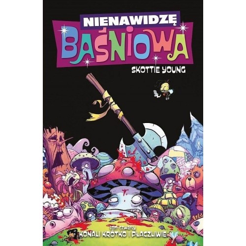 Nienawidzę Baśniowa - 4 - konali krótko i płaczliwie Komiksy fantasy NonStopComics