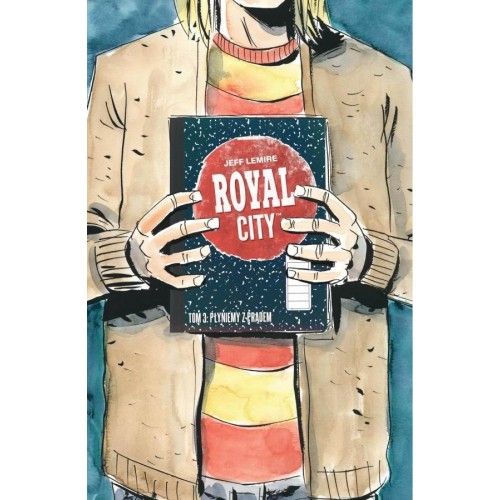 Royal City - 3 - Płyniemy z prądem Komiksy Obyczajowe NonStopComics