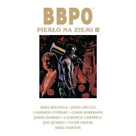 B.B.P.O. - Piekło na Ziemi, tom 4.