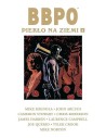 B.B.P.O. - Piekło na Ziemi, tom 4. Komiksy fantasy Egmont
