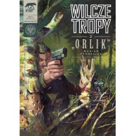 Wilcze tropy - 2 - \\"Orlik\\" Komiksy historyczne IPN