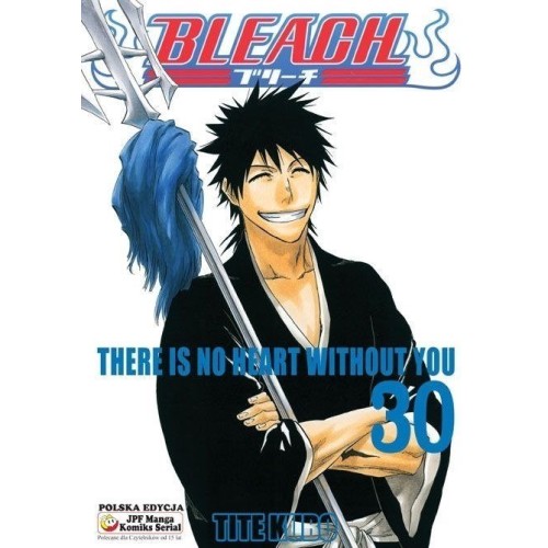 Bleach - 30 - There Is No Heart Without You Shounen JPF - Japonica Polonica Fantastica