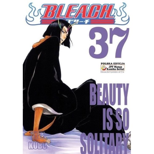 Bleach - 37 - Beauty is so Solitary Shounen JPF - Japonica Polonica Fantastica