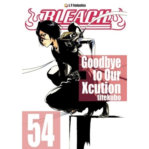 Bleach - 54 - Goodbye to Our Xcution Shounen JPF - Japonica Polonica Fantastica
