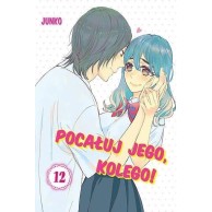 Pocałuj jego, kolego! - 12 Shoujo Kotori