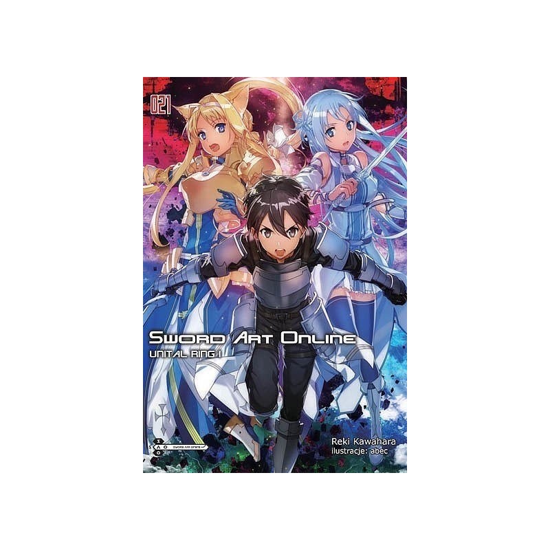 Sword Art Online 21 (light novel): Unital Ring I: Kawahara, Reki