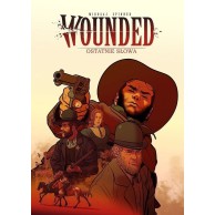 Wounded - 2 - Ostatnie słowa Komiksy Przygodowe Egmont
