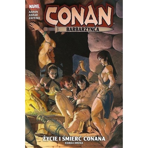 Conan Barbarzyńca - Życie i śmierć Conana. Księga 2 Komiksy fantasy Egmont