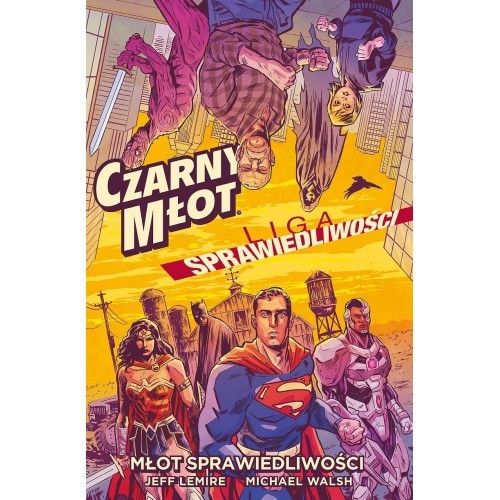 Czarny Młot / Liga Sprawiedliwości - Młot Sprawiedliwości Komiksy fantasy Egmont