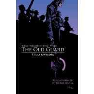 The Old Guard - Stara Gwardia - 1 - Otwarcie ognia Komiksy fantasy Mucha Comics